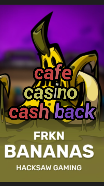 cafe casino cash back-3xn3u5udepyz9m9w5iat.com