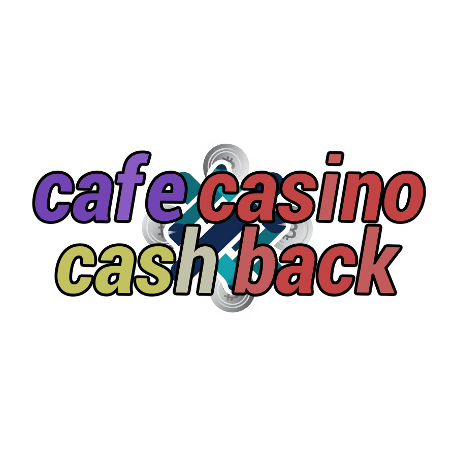 cafe casino cash back